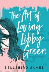 bokomslag Art of Loving Libby Green