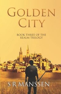 bokomslag Golden City: The Realm Trilogy Book Three