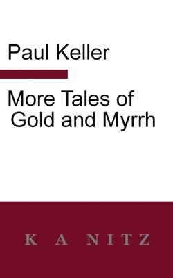 More Tales of Gold and Myrrh 1