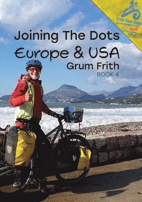 Grum Frith - Joining the Dots Europe & USA, Häftad