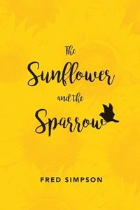 bokomslag Sunflower and the Sparrow