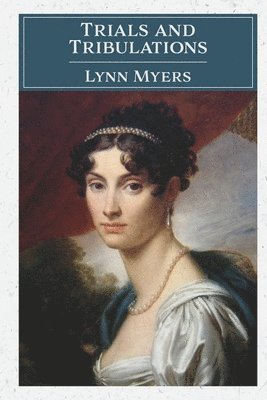 Lynn Myers - Trials and Tribulations, Häftad