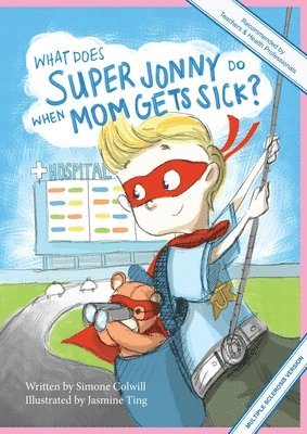 What Does Super Jonny Do When Mom Gets Sick? (MULTIPLE SCLEROSIS version). 1