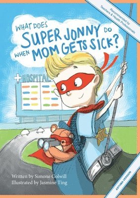 What Does Super Jonny Do When Mom Gets Sick? (ASTHMA version). 1