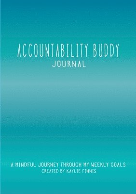 Kaylie Alys Finnis - Accountability Buddy Journal, Häftad