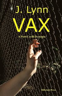 bokomslag VAX: A post-covid dystopia