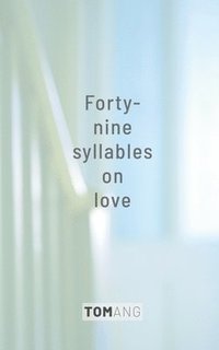 bokomslag 49 Syllables on Love