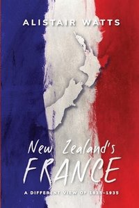 bokomslag New Zealand's France