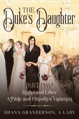 Duke's Daughter Part 2