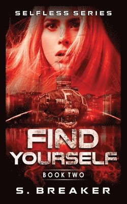 S Breaker - Find Yourself, Häftad