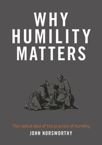 bokomslag Why Humility Matters