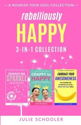 Rebelliously Happy 3-in-1 Collection 1