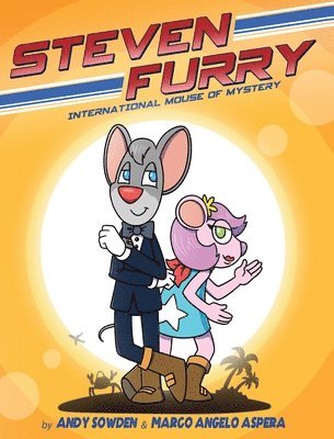 bokomslag Steven Furry - International Mouse of Mystery