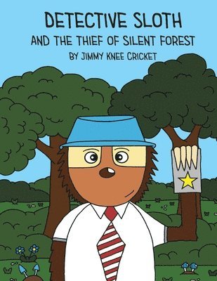 Detective Sloth and the thief of Silent Forest 1