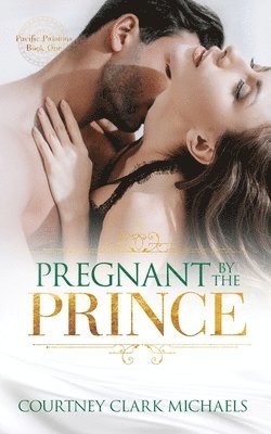 Pregnant by the Prince 1