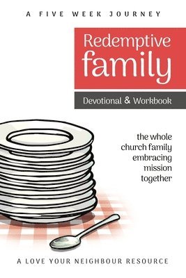 bokomslag Redemptive Family Devotional & Workbook