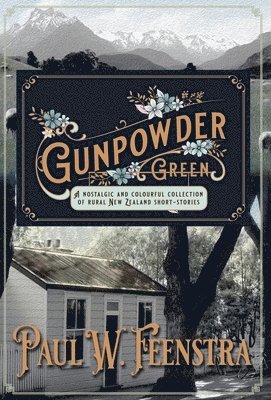 Paul W. Feenstra, W. Feenstra, Paul, Paul W Feenstra - Gunpowder Green, Inbunden