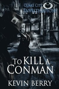 bokomslag To Kill A Conman