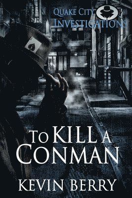 To Kill A Conman