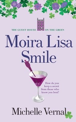 Moira Lisa Smile, Book 2 The Guesthouse on the Green 1