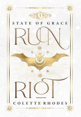 Colette Rhodes - Run Riot, Inbunden