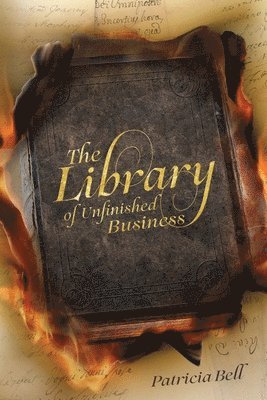 The Library of Unfinished Business 1