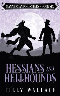 bokomslag Hessians and Hellhounds