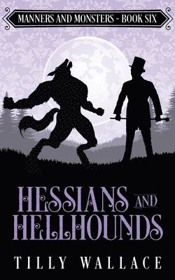 Hessians and Hellhounds 1