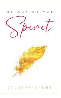 bokomslag Flight of the Spirit