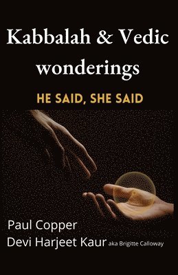 Paul Copper, Brigitte Calloway - Kabbalah & Vedic wonderings, Häftad