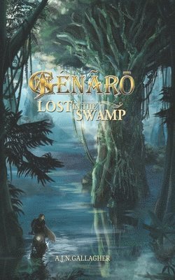 bokomslag G?n?r?. Lost in the Swamp