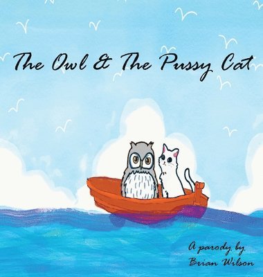 Brian Wilson - Owl and the Pussy Cat, Inbunden