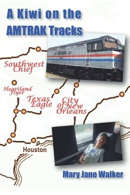 Mary Jane Walker - Kiwi on the Amtrak Tracks, Häftad