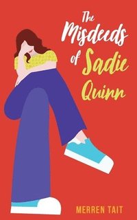 bokomslag Misdeeds Of Sadie Quinn