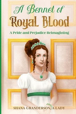 A Bennet of Royal Blood 1