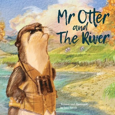 Jane Smith - Mr Otter and The River, Häftad