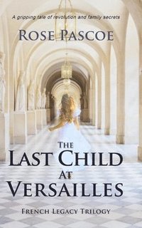 bokomslag Last Child At Versailles
