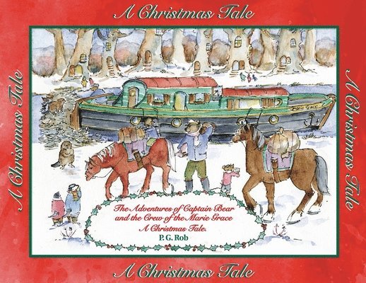 Adventures of Captain Bear and the Crew of the Marie Grace. A Christmas Tale