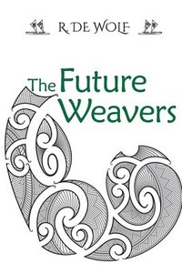 bokomslag The Future Weavers
