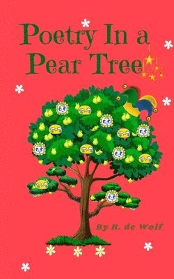 Poetry in a Pear Tree 1