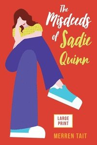 bokomslag The Misdeeds of Sadie Quinn