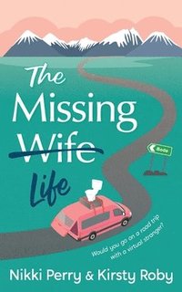bokomslag The Missing Wife Life
