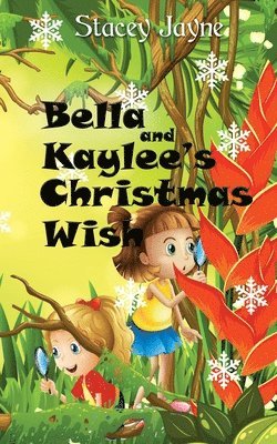 Stacey Jayne - Bella and Kaylee's Christmas Wish, Häftad