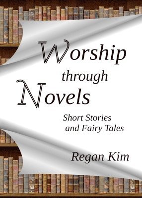 Worship Through Novels 1