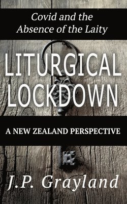 bokomslag Liturgical Lockdown