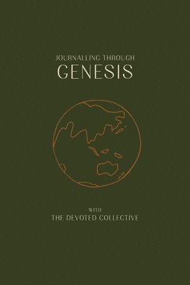 Journalling Through Genesis With The Devoted Collective 1