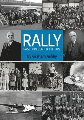 bokomslag Rally: Past, Present & Future