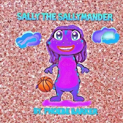 Sally The Sallymander