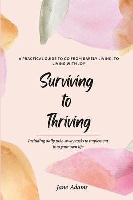 Surviving to Thriving 1