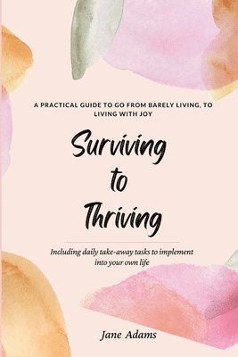 Jane Adams - Surviving to Thriving, Häftad